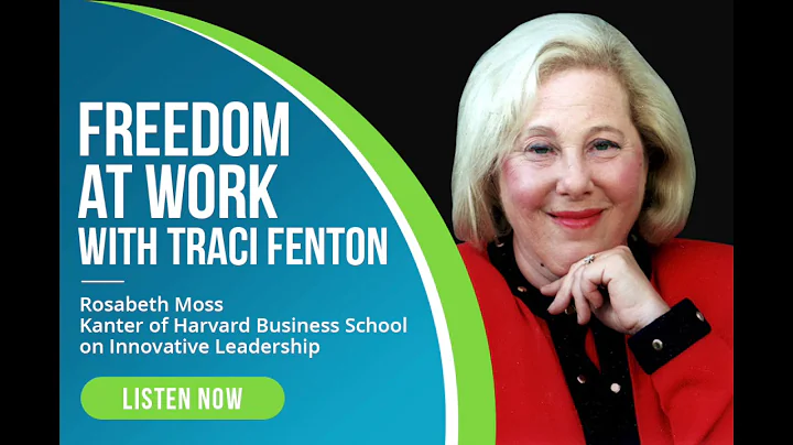 Rosabeth Moss Kanter | Innovative Leadership