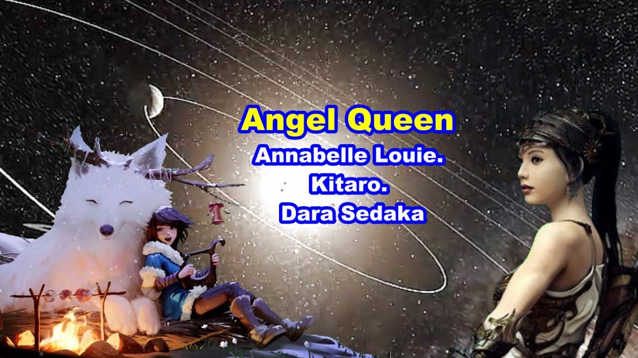 Angel Queen - Dara Sedaka & Kitaro / 千年女王 / Mashup.