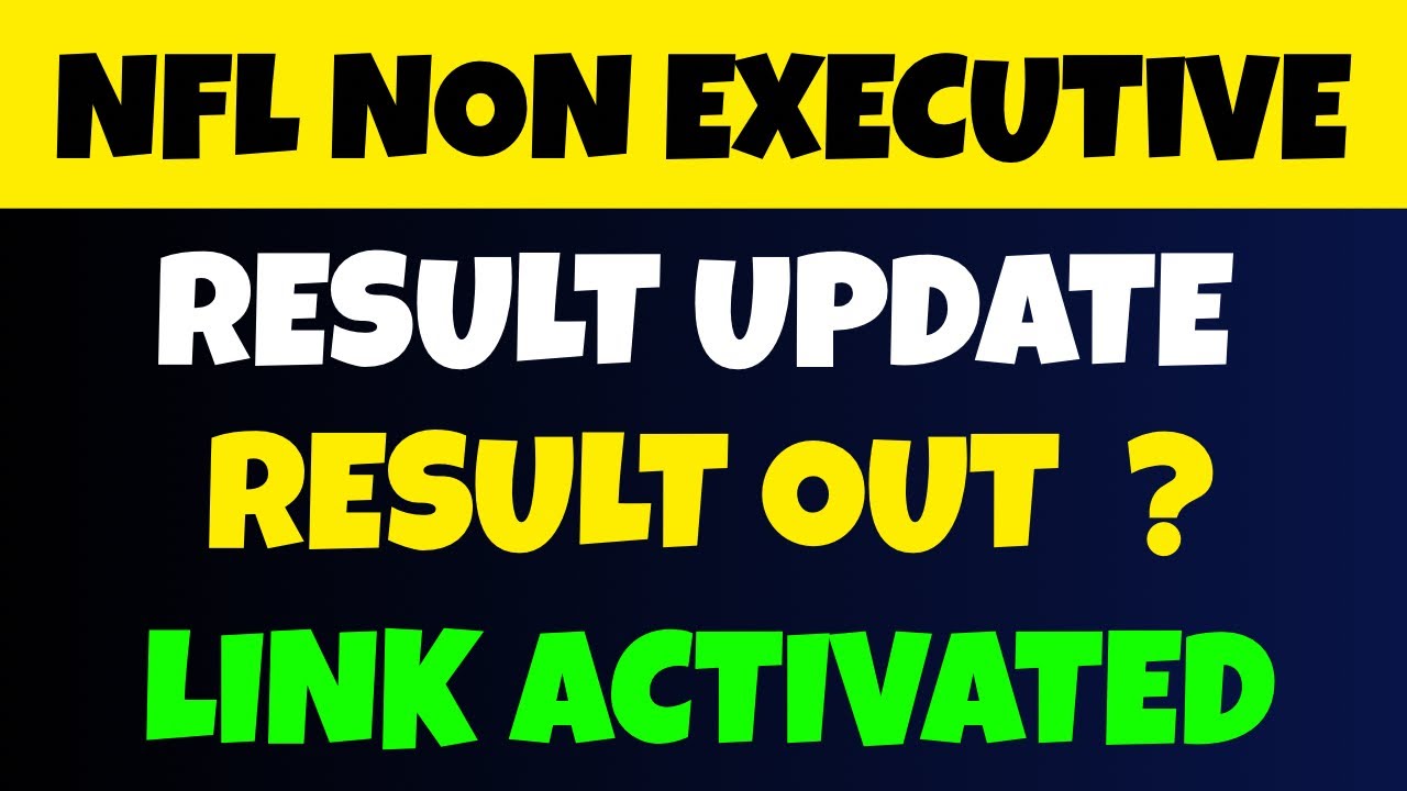 NFL Non Executive Result 2025 Date | Expected Cut Off, Merit List & Joining Update