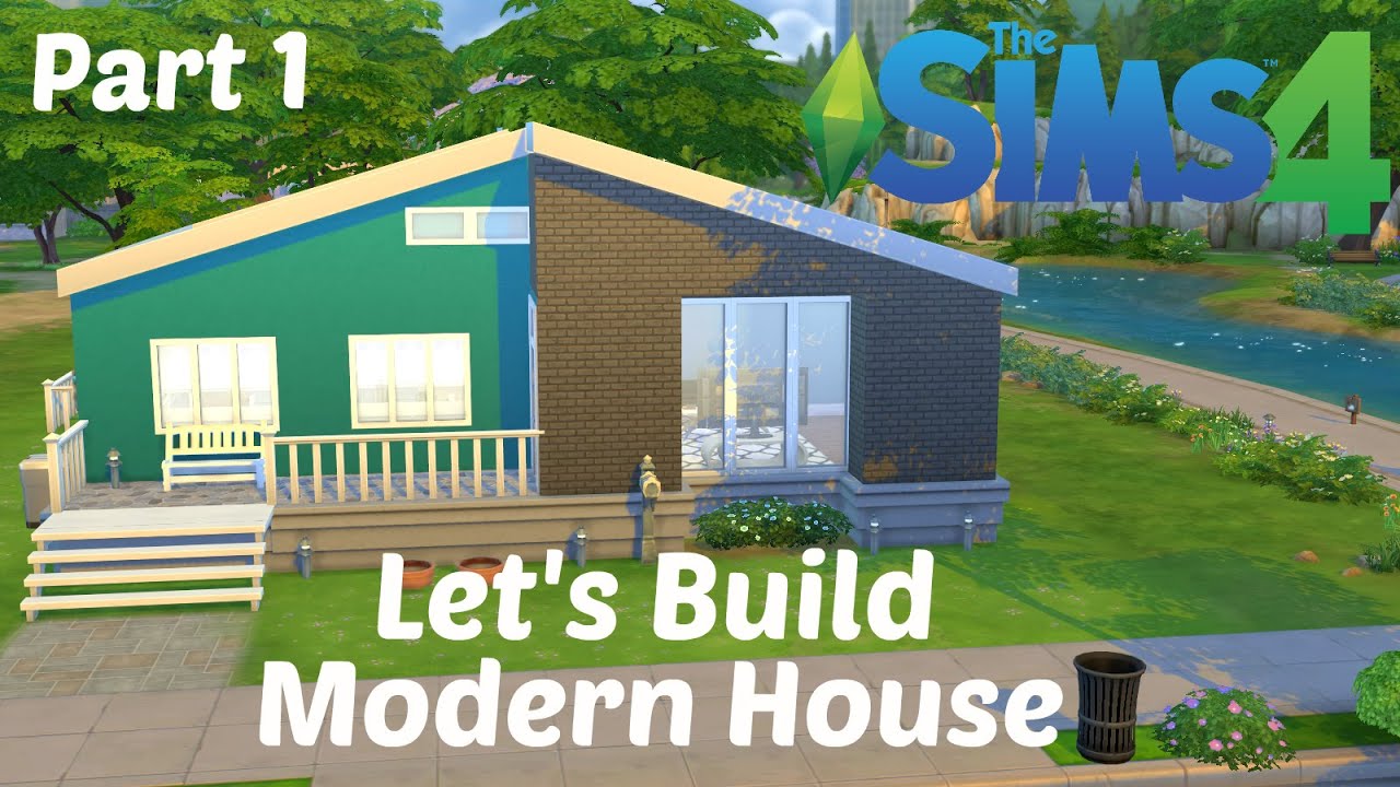 The Sims 4 : Let's Build - Modern House 100th Video! | Part 1 - YouTube