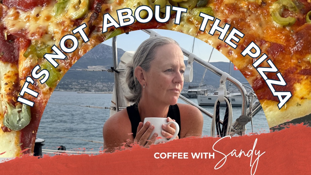 IT’S NOT ABOUT THE PIZZA – Coffee with Sandy