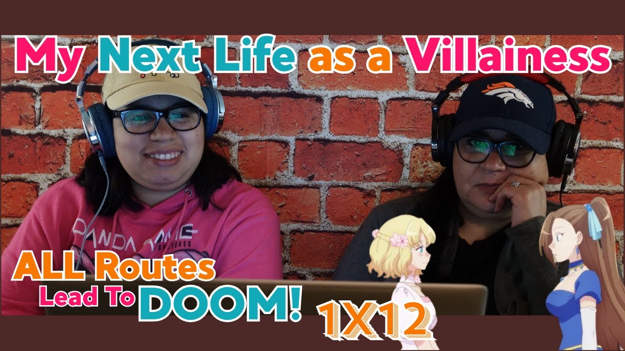 My Next Life as a Villainess Ep 12 MMHA Reaction