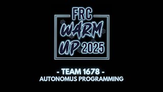 FRC Warm Up 2025- Autonomus Programming