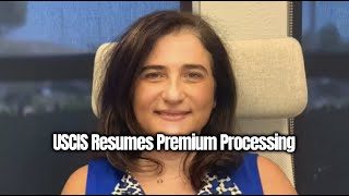 USCIS Resumes Premium Processing