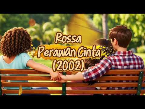 Rossa - Perawan Cinta  (R\u0026B Soul)