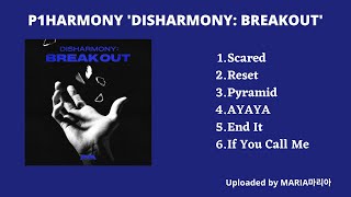 [FULL ALBUM] P1HARMONY (피원하모니) ‘DISHARMONY: BREAKOUT’