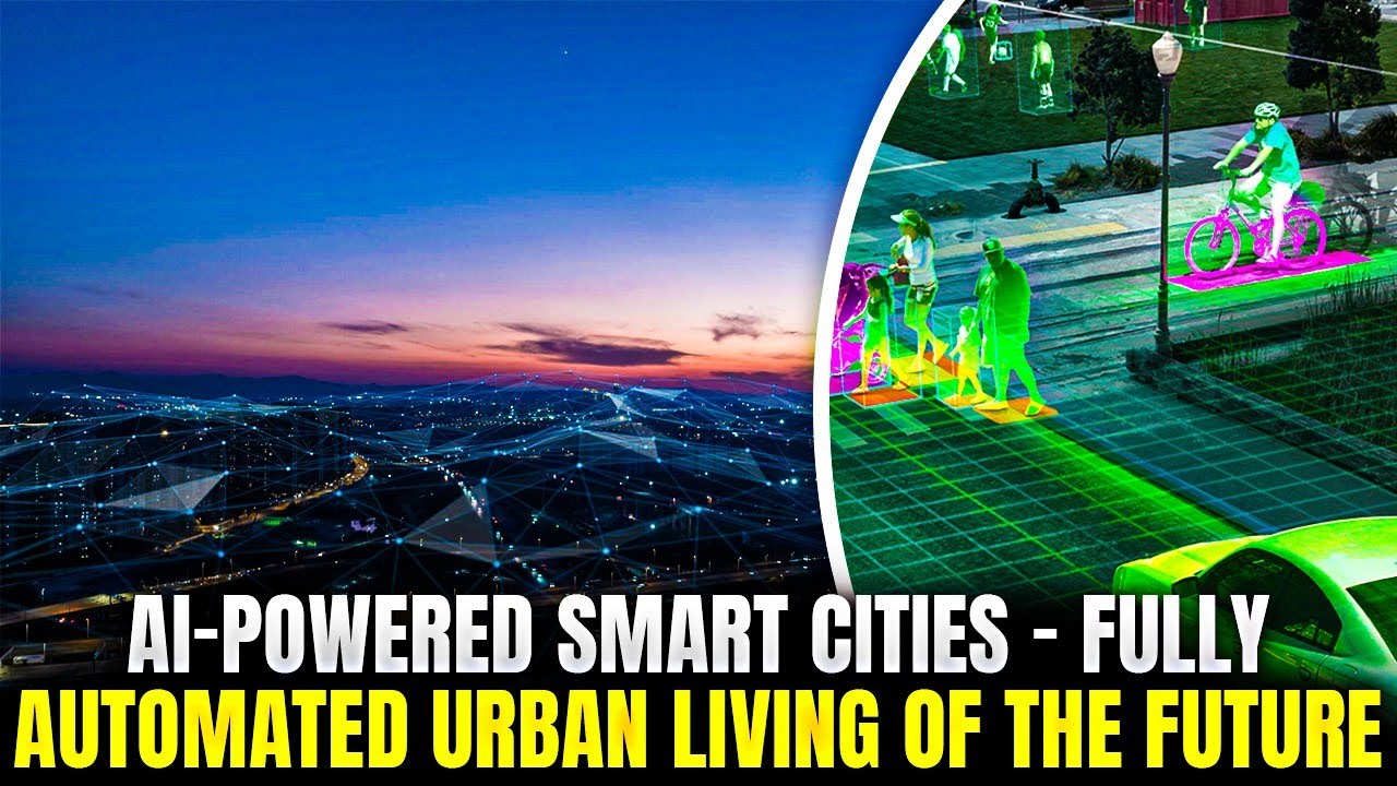 AI-Powered Smart Cities – Fully Automated Urban Living Of The Future ...