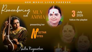 Nectar Notes of MLV - Episode 7 - Malai varum vezhai - Ragamalika