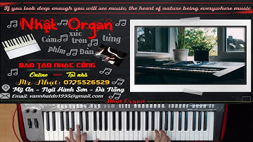 Hướng Dẫn SOLO NỐT BÀI THAO THỨC VÌ EM (CHI TIẾT) - NHẬT ORGAN