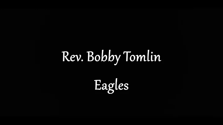 Rev. Bobby Tomlin Eagles