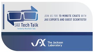 JAX Tech Talk Episode 42-Let's Talk Oncology Solutions Using Advanced Cre-Lox Technology-24Aug2021