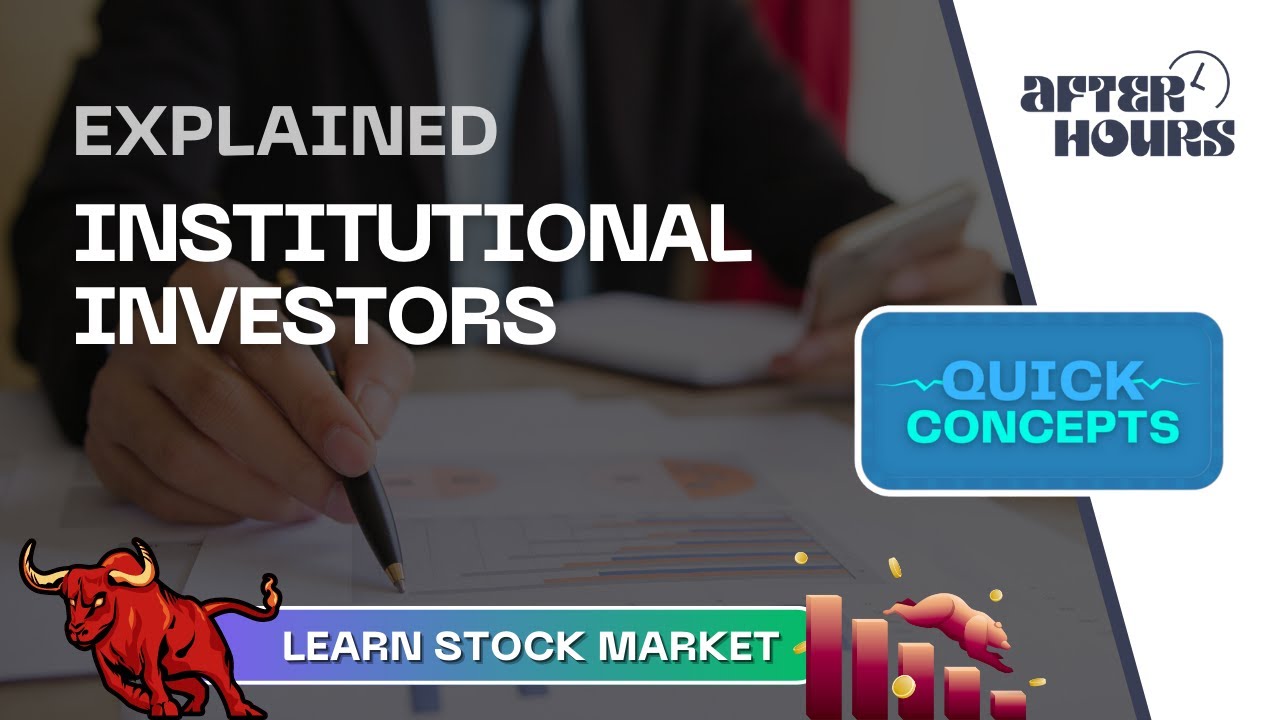 Institutional Investors Quick Concepts Learn Stock Market After