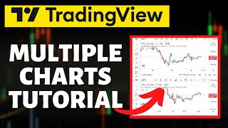 How To Use Multiple Charts Simultaneously on Trading View