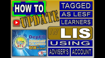HOW TO UPDATE TAGGED LEARNERS IN LIS USING ADVISER