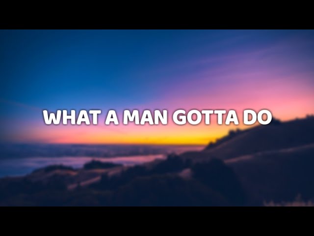 Jonas Brothers - What A Man Gotta Do (Lyric Video)