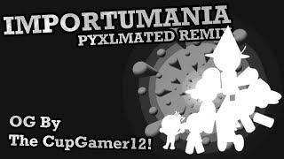 I M P O R T U M A N I A - Pyxlmated Remix - A DnB Longtrack Remix (LOUD)