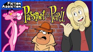 PINK PANTHER: PASSPORT TO PERIL - Fiction Addiction