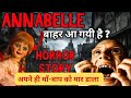 Annabelle doll  mysterious horror story of annabelle dollmrfactik