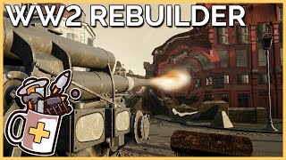 Rapid DEMOLITION With 8.8 cm Flack Canon! | WW2 Rebuilder