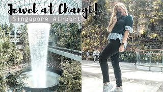 JEWEL AT CHANGI AIRPORT SINGAPORE! Sneak peek into this modern futuristic oasis