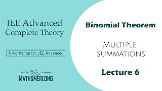 Binomial Theorem | Lecture 6 | JEE Advanced | Multiple summations | 12 SE with Timestamps