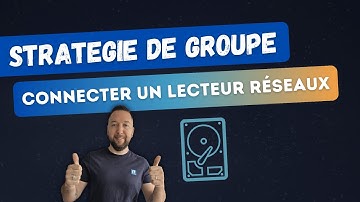 GPO - Comment mapper un lecteur réseau ?