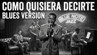 Los ángeles Negros en Blues - Cómo quisiera decirte | Mr Jones Music