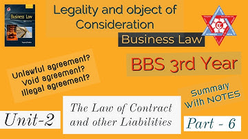 BBS 3rd year || Business Law Unit-2 || Legality and Object of Consideration