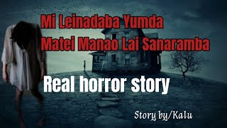 Information Mi Leinadaba Yumda Lai Sanaramba //Real horror story/Manipuri horror story/Asengba wari Update