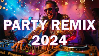 PARTY MIX 2024 🔥 Mashups & Remixes Of Popular Songs 🔥 EDM BASS BOOSTED MUSIC