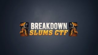 Gameplay Breakdown - Slums CTF