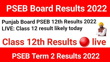 PSEB 12th Results today, 12th PSEB Results, How to Check 12th Results PSEB 2022, Results Check