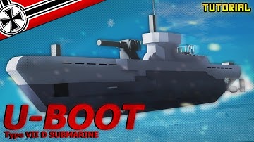 Type VII D U-Boot Submarine | Plane Crazy - Tutorial