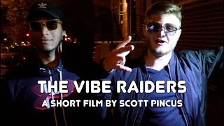The Vibe Raiders - Short Film