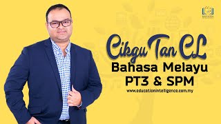 Bahasa Melayu PT3 & SPM (Cikgu Tan CL)