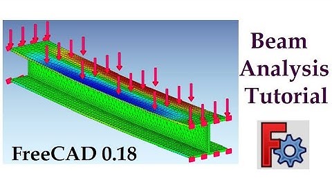Beam (HEB H or I-section) structural analysis tutorial FreeCAD+ BIM
