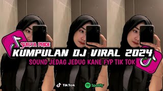 KUMPULAN DJ VIRAL TERBARU 2024 FULL BASS MENGKANE VIRAL TIK TOKl