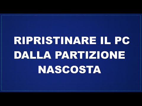 Video: Come Ripristinare Vista Da Una Partizione Nascosta