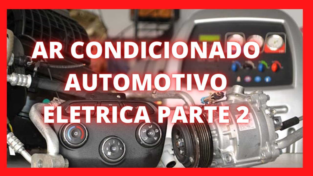 Ar condicionado automotivo / elétrica é simples parte 2 - YouTube