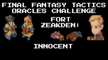 Final Fantasy Tactics Oracle Single-Class Challenge | Fort Zeakden