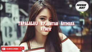 lagu dayak TAPALALAU Remix tik-tok🔥🔥