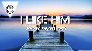 Princess Nokia - I like Him (lyrics)