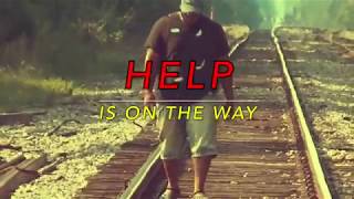 Help Is On The Way (Official Music Video) BlackHawk Productions