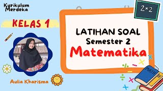 Latihan Soal Matematika Semester 2 Kelas 1 Kurikulum Merdeka