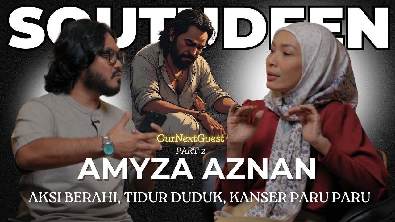 “Aksi Berahi, Tidur Duduk, Kanser Paru Paru” OurNextGuest #2/3 : Amyza Aznan