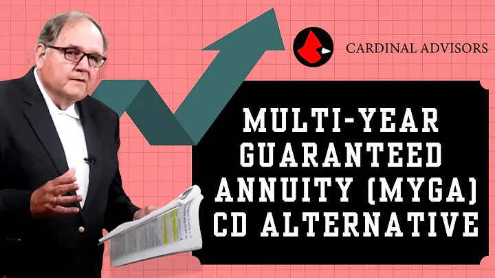 Multi-Year Guaranteed Annuity (MYGA) CD Alternative