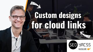 Custom designs for cloud links in YACSS