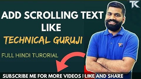 Add Scrolling Text Like Technical Guruji From Android Mobile|Full Hindi Tutorial|