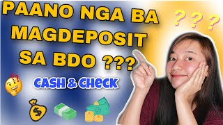 BDO DEPOSIT - Paano nga ba magdeposit sa BDO? CASH AND CHECK OVER THE COUNTER (Philippines)