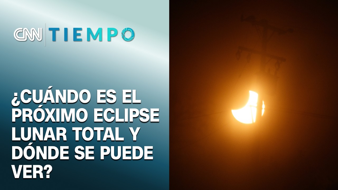 ¿Cuándo es el próximo eclipse lunar total y de dónde se puede ver ...